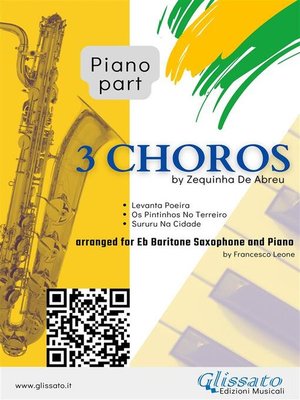 cover image of (Piano part) 3 Choros by Zequinha DeAbreu for Baritone Sax and Piano